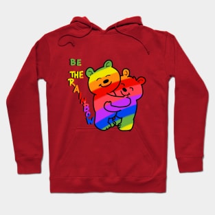 be the rainbow bears Hoodie